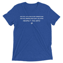 Load image into Gallery viewer, Respect the Arts T-Shirt:Jiu-Jitsu/Wrestling